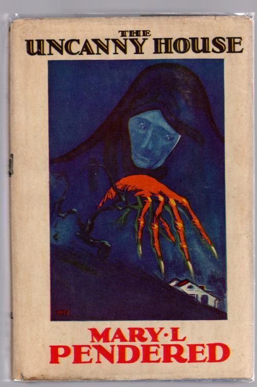 The Uncanny House by Mary L. Pendered (First U.S. Edition)