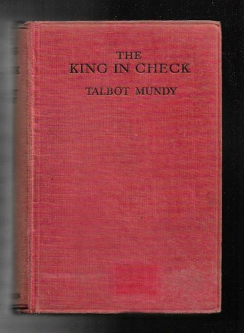 The King in Check by Talbot Mundy Hutchinson