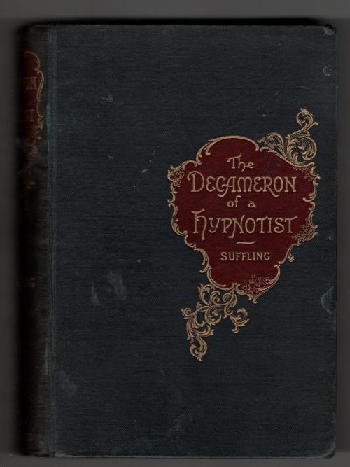 The Decameron of a Hypnotist by Ernest R. Suffling (First Edition) Rare