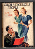 Such Ridiculous People by Jane Lyle (First Edition) Ward Lock File Copy