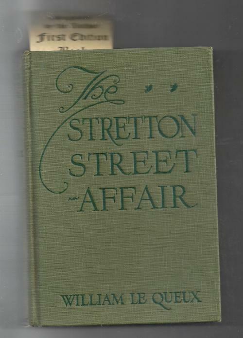 The Stretton Street Affair by William Le Queux (First Edition) Signed Present...