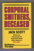 Corporal Smithers, Deceased by Jack Scott (First UK Edition) Gollancz File Copy