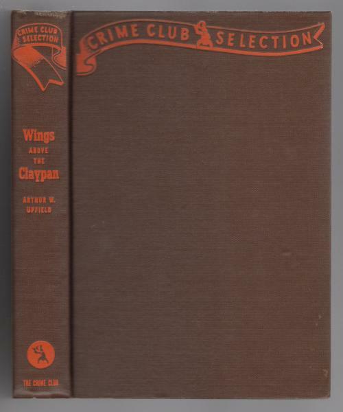 Wings above the Claypan by Arthur W. Upfield (First Edition)