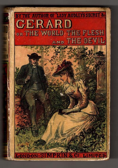 Gerard or The World, The Flesh, and The Devil: A Novel by M.E. Braddon
