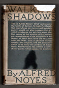 Walking Shadows by Alfred Noyes (First Edition)