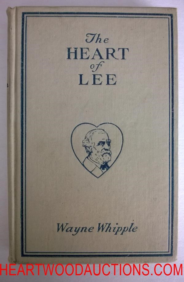 The Heart of Lee by Wayne Whipple 1923