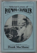 Selected Letters of Raymond Chandler by Raymond Chandler
