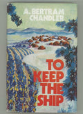To Keep the Ship by A. Bertram Chandler