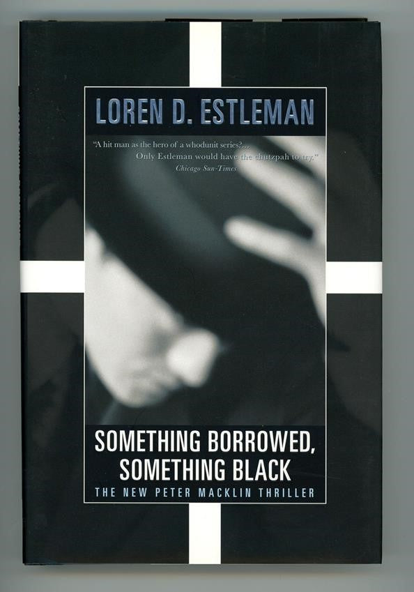 Something Borrowed, Something Black by Loren D. Estleman 1st