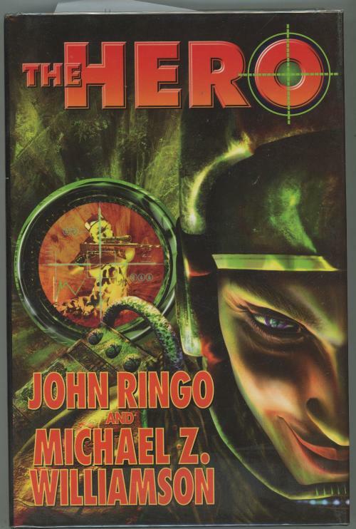 The Hero by John Ringo (First Edition)