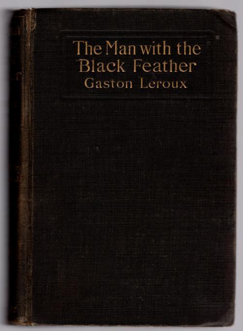 The Man with the Black Feather by Gaston Leroux (First Edition)