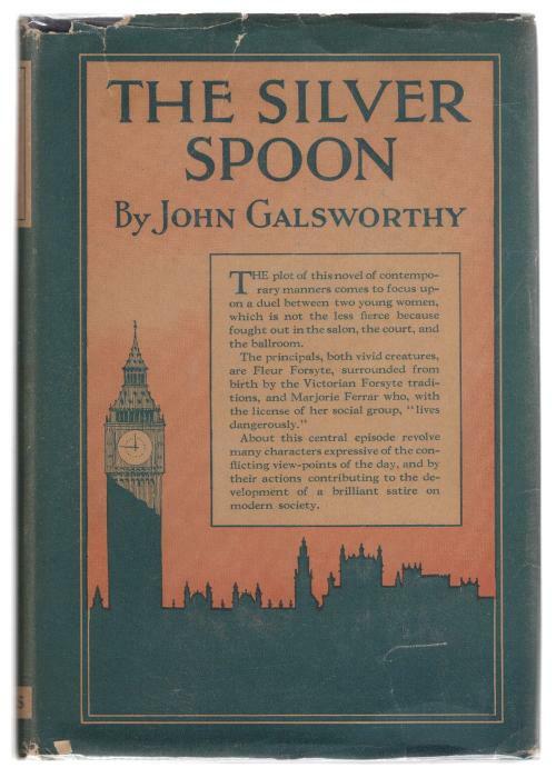 The Silver Spoon by John Galsworthy (First Edition)