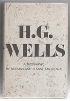 H. G. Wells: A Biography (First edition)