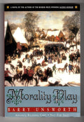 Morality Play by Barry Unsworth (Advance Copy) (SOFTCOVER)- High Grade