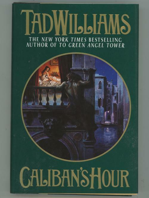 The Caliban's Hour by Tad Williams (First Edition)