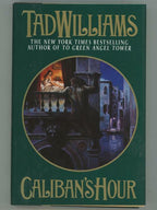 The Caliban's Hour by Tad Williams (First Edition)