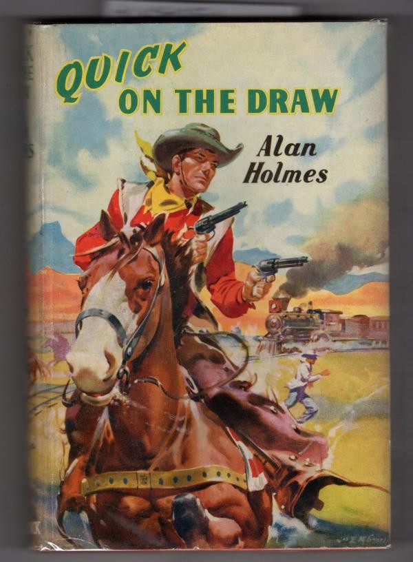 Quick on the Draw by Alan Holmes (First UK Edition) Ward Lock File Copy