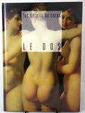 Les Details Du Corps: Le DOS (French Edition) by Corinne Fossey (editor) Art- Hi