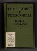 The Secret of Trescobell by Joseph Hocking (First Edition) File Copy