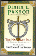 The Hallowed Isle: Book One: The Book of the Sword by Diana L. Paxson (1st Ed)