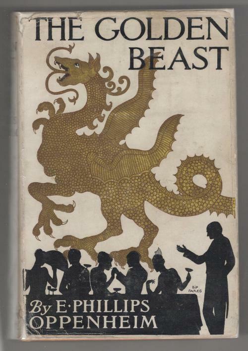 The Golden Beast by E. Phillips Oppenheim (First Edition)