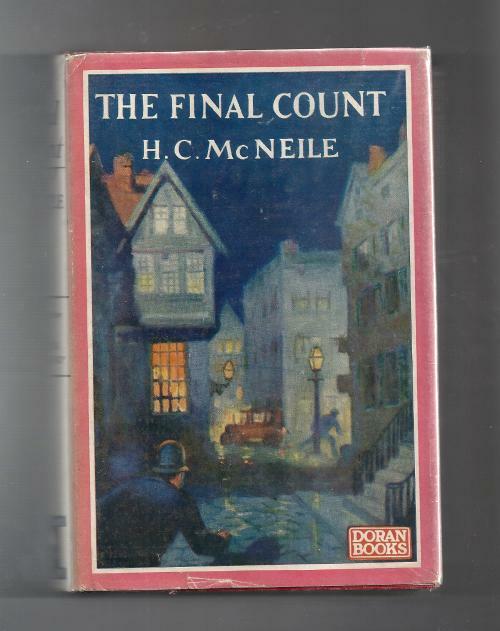 The Final Count by H. C. McNeile (First Edition)
