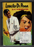Love for Dr. Penn by Kay Winchester (First Edition) Ward Lock File Copy