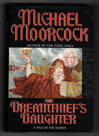 The Dreamthief's Daughter: A Tale of the Albino by Michael Moorcock (1st Edit...