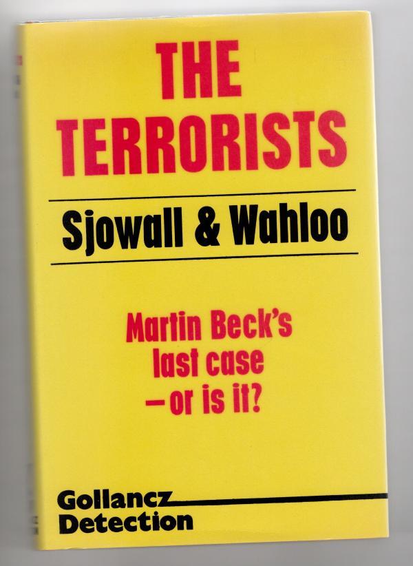 The Terrorists by Maj Sjowall Per Wahloo (First UK Edition) File Copy