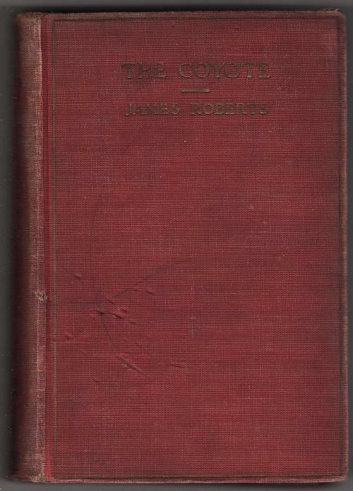 The Coyote by James Roberts (First Edition)