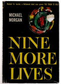 Nine More Lives by Michael Morgan (First Edition)