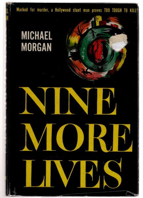 Nine More Lives by Michael Morgan (First Edition)