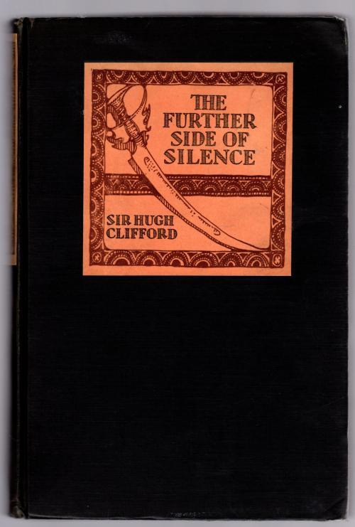 The Further Side of Silence by Sir Hugh Clifford (Mahlon Blaine Art)