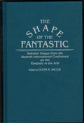 The Shape of the Fantastic by Olena H. Saciuk (First Edition)