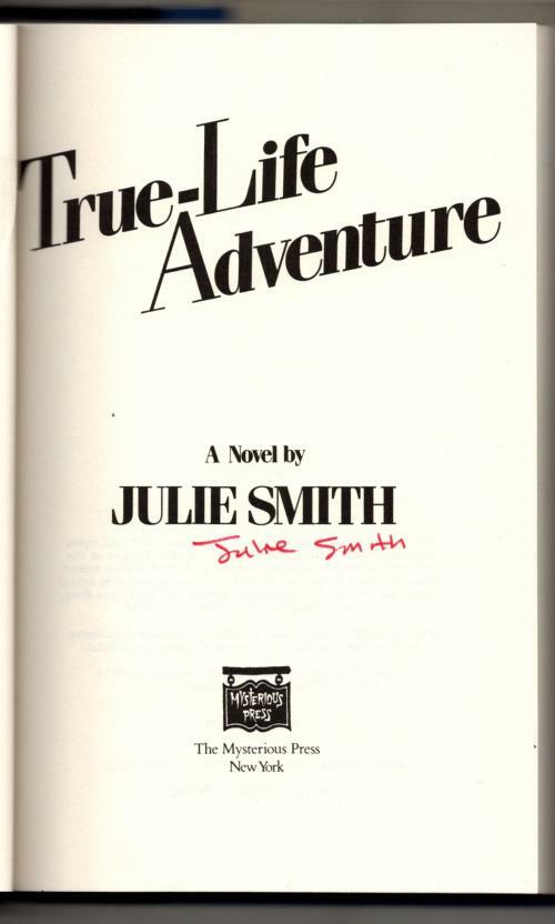 True-Life Adventure by Julie Smith (First Edition) Signed