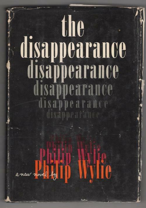 The Disappearance by Philip Wylie (First Edition)