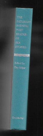 The Saturday Evening Post Reader of Sea Stories by Day Edgar (First Edition)