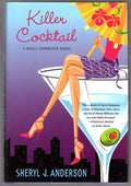 Killer Cocktail by Sheryl J. Anderson (First Edition)