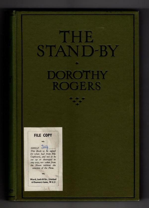 The Stand-By by Dorothy Rogers (First Edition) Ward Lock File Copy