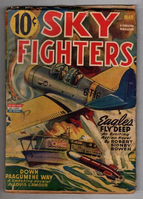 Sky Fighters Mar 1944 Louis L'Amour; Norman A. Daniels; Robert Sidney Brown Pulp