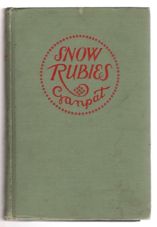 Snow Rubies by M.L.A.  "Ganpat" Gompertz