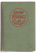 Snow Rubies by M.L.A.  "Ganpat" Gompertz
