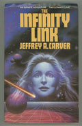The Infinity Link by Jeffrey A.  Carver Uncorrected Proof