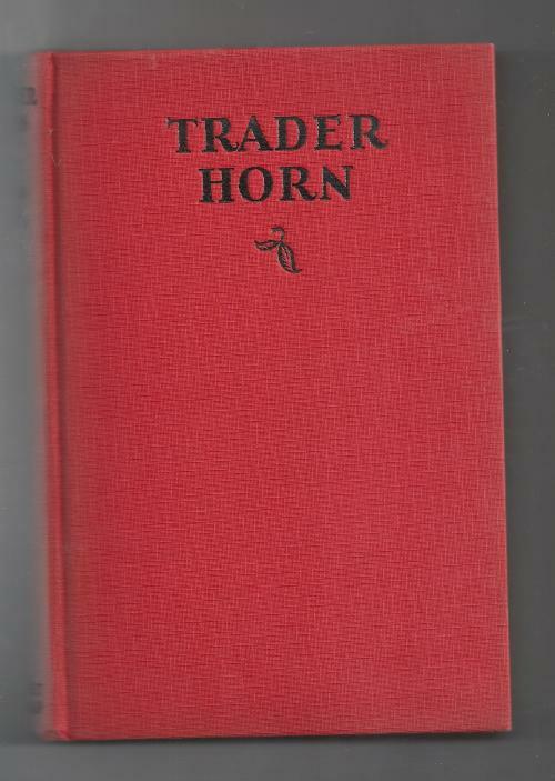 Trader Horn by Alfred Aloysius Horn