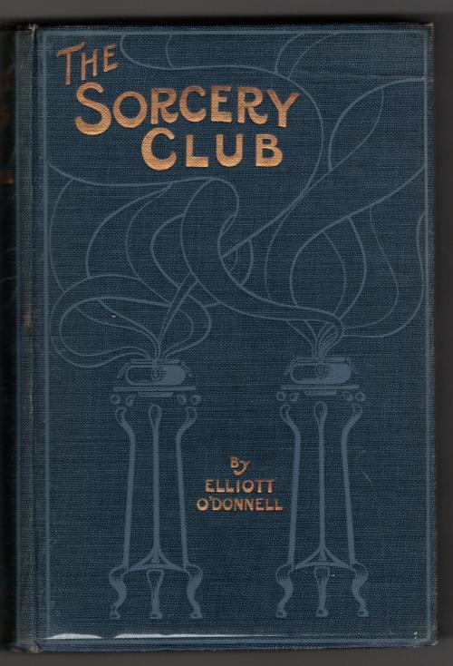 The Sorcery Club by Elliott O'Donnell (First Edition)