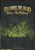 To Usher, The Dead by Gary McMahon (First Edition) Signed