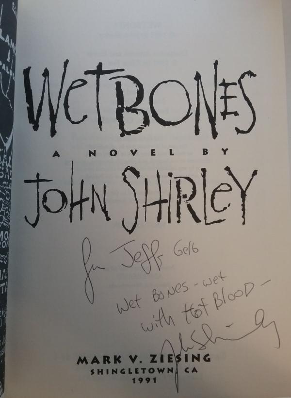 Wetbones by John Shirley Signed (First Edition) Signed