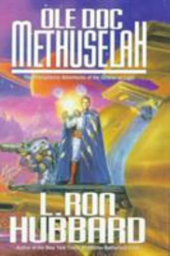 Ole Doc Methuselah by L. Ron Hubbard (First Thus)
