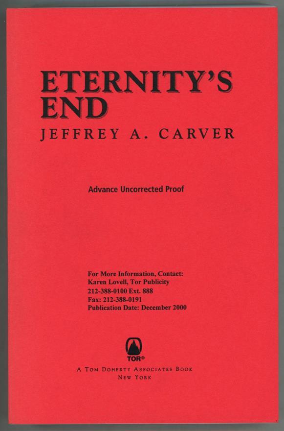 Eternity's End by Jeffrey A. Carver (Advance Proof)- High Grade