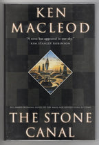 The Stone Canal by Ken MacLeod (First US edition)